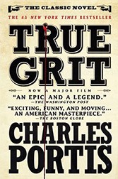 True Grit by Charles Portis Book cover of True Grit by Charles Portis